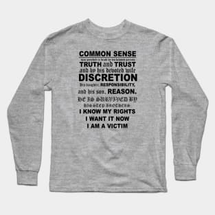 The Death of Common Sense Notice Long Sleeve T-Shirt